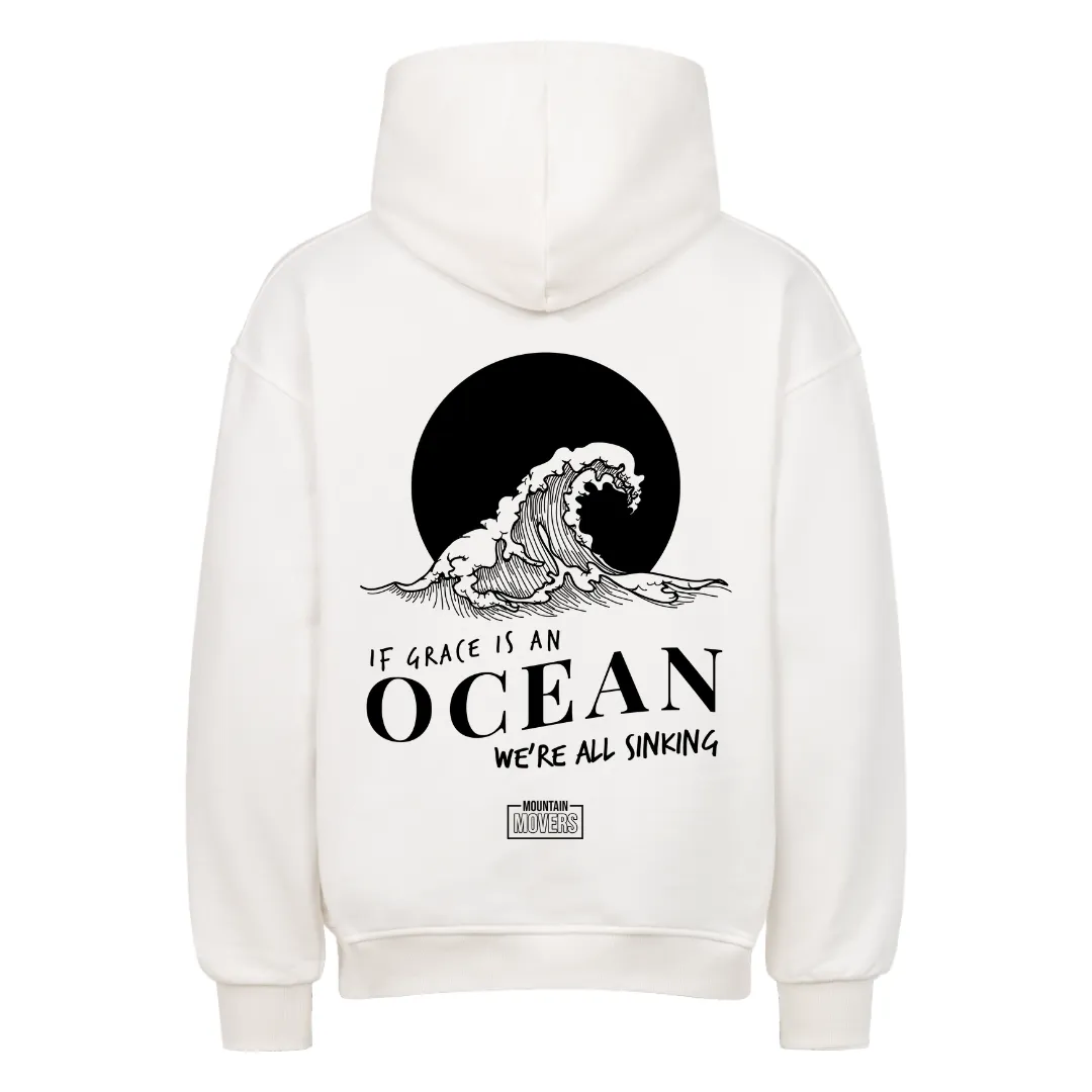 Aktion: If Grace is an Ocean Oversized Hoodie BackPrint