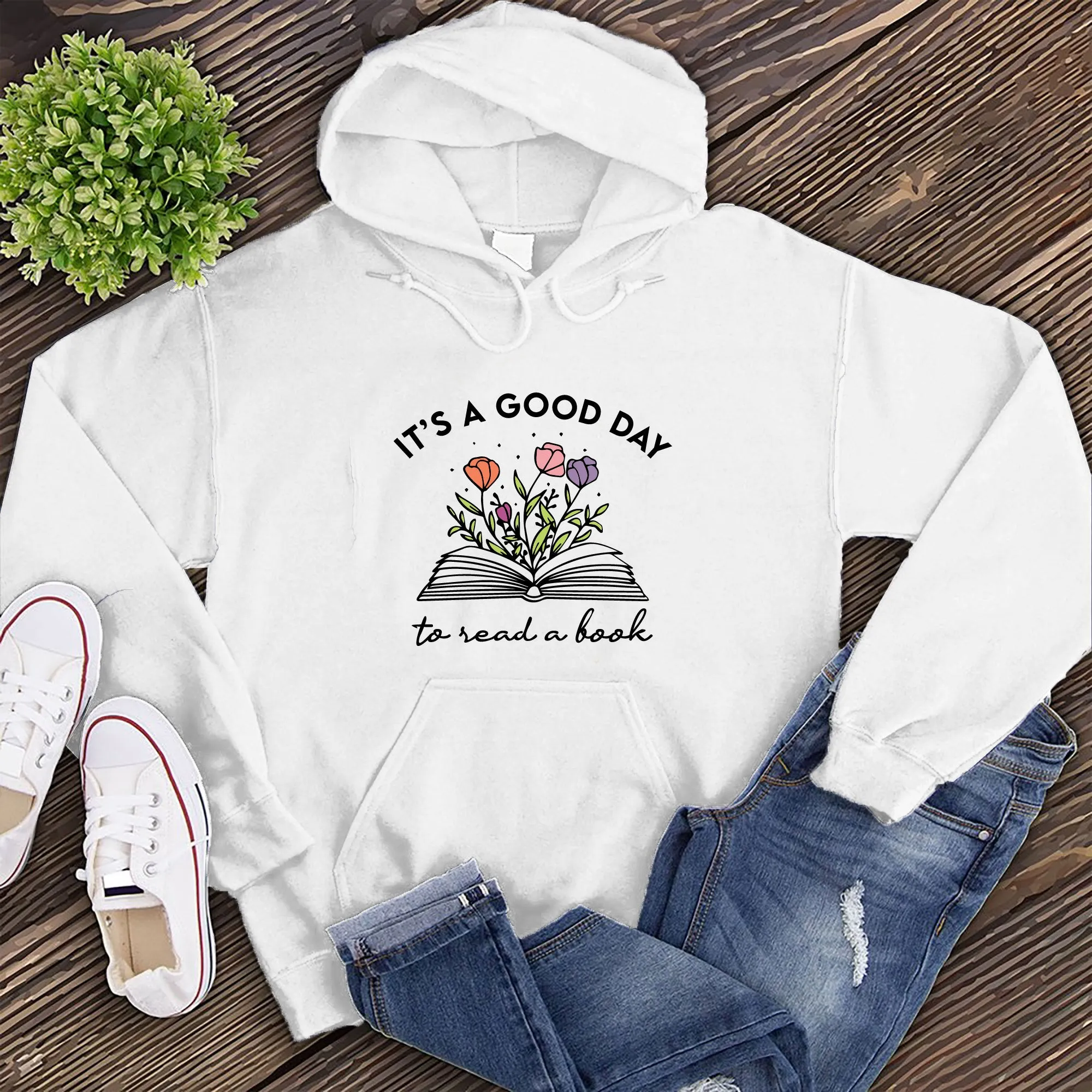 It's a Good Day to Read a Book Hoodie