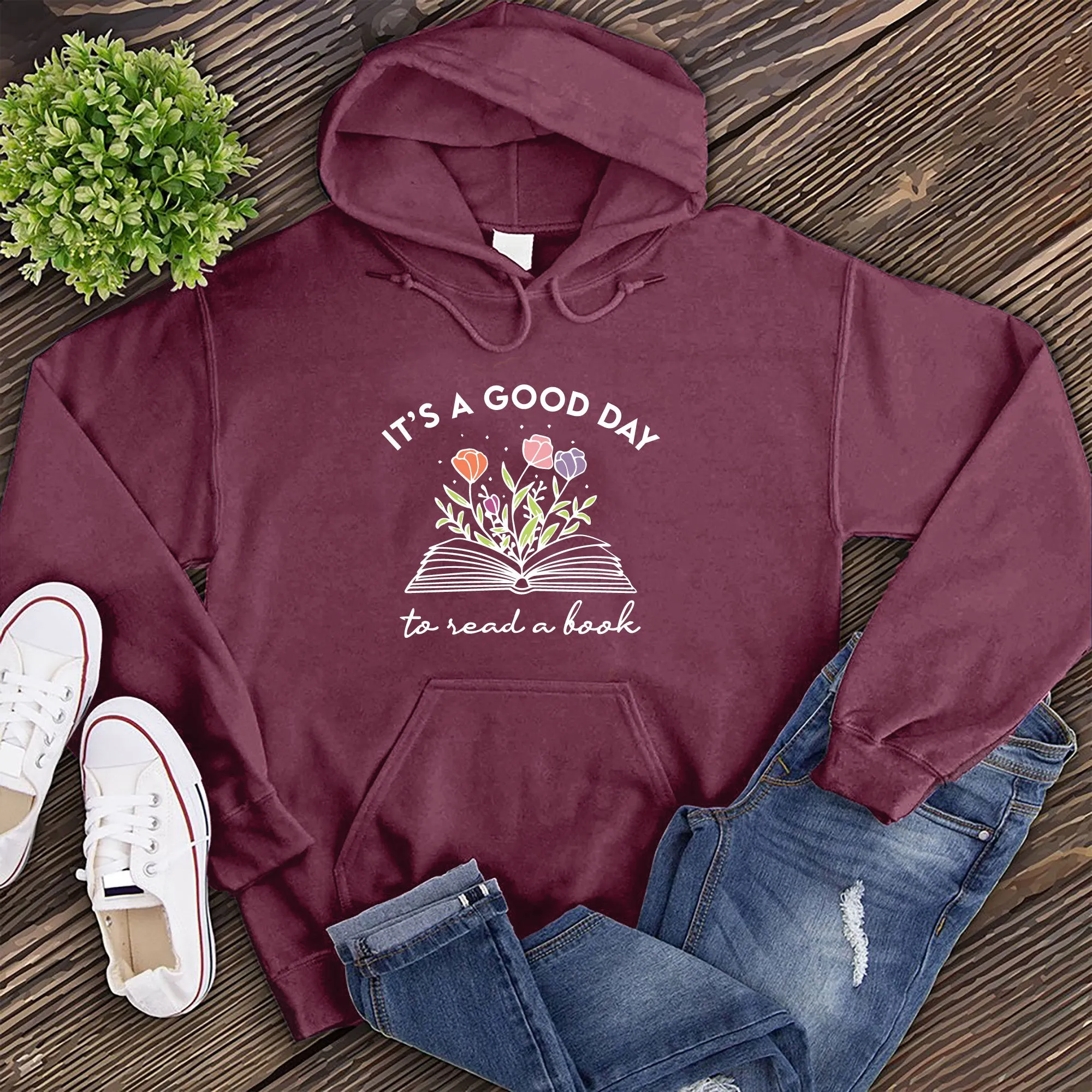 It's a Good Day to Read a Book Hoodie